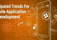 Anticipated Trends for Mobile Application Development